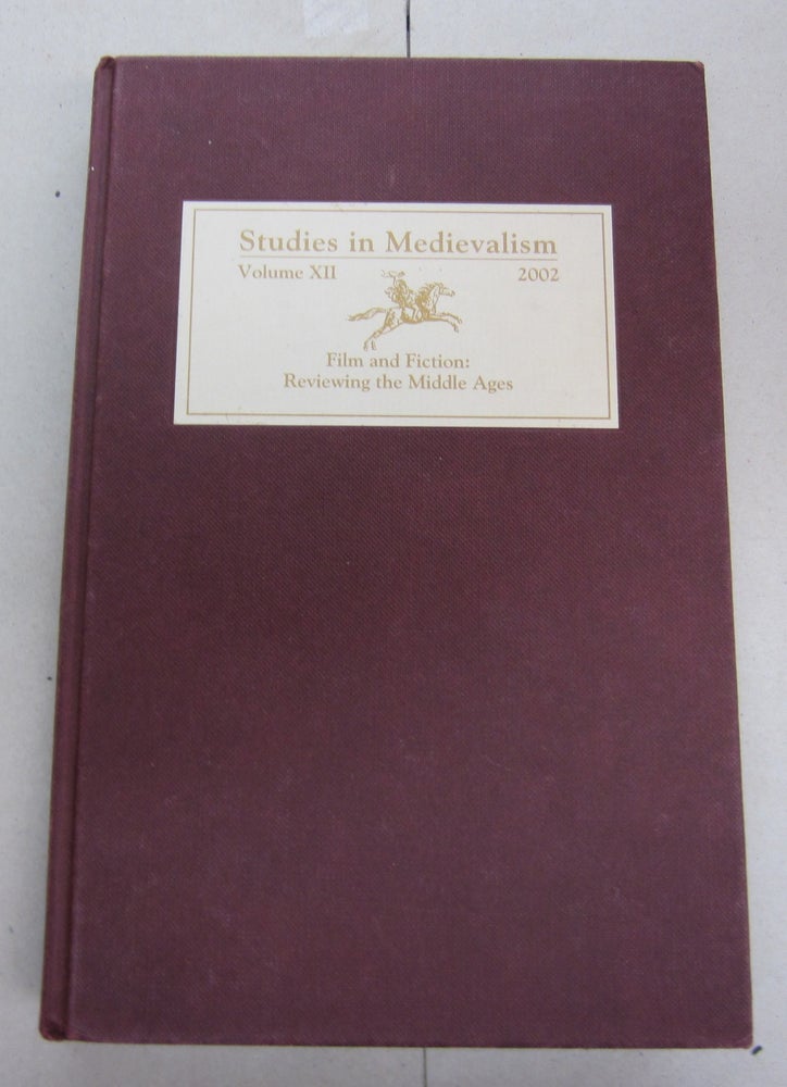 Item #64525 Studies in Medievalism XII Film and Fiction Reviewing the Middle Ages Studies in Medievalism, 12. Tom Shippey, Martin Arnold.
