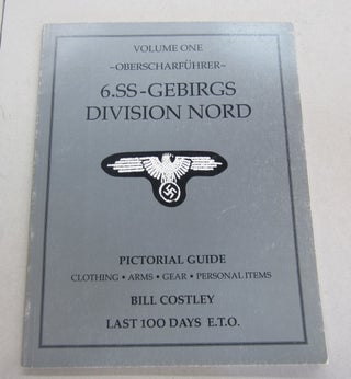 Item #64541 6.SS-Gebirgs Division Nord. Vol. 1: Oberscharfuhrer. Pictorial Guide: Clothing, Arms,...