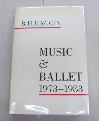 Item #64559 William Hogarth Music & Ballet 1973-1983. B. H. Haggin