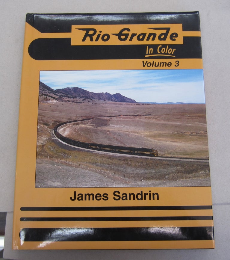 Item #64663 Rio Grande in Color; Volume 3. James Sandrin.