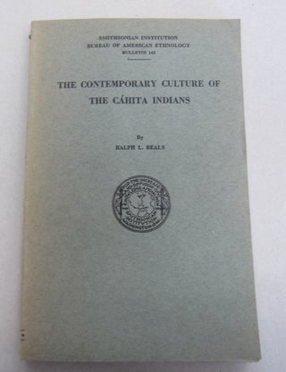 Item #64680 The Contemporary Culture of the Cahita Indians. Ralph L. Beals