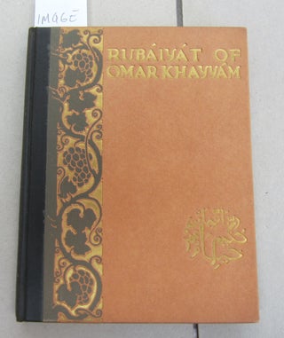 Item #64693 Rubaiyat of Omar Khayyam; The Astronomer-Poet of Persia. Edward Fitzgerald