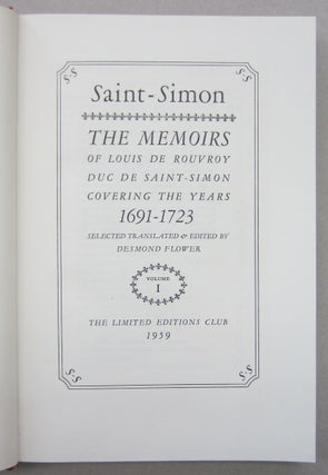 The Memoirs of Louis De Rouvroy Duc de Saint-Simon Covering the Years 1691-1723.