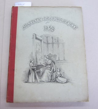 Item #64778 Anastatic Drawing Society for 1859