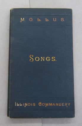 Item #64790 Military Order of the Loyal Legion United States Songs Compiled for use of Illinois...