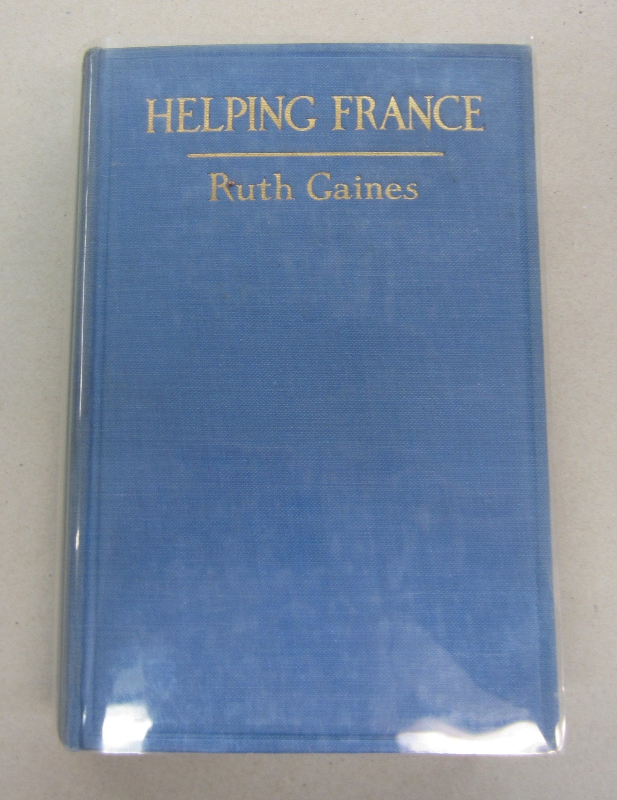Helping France; The Red Cross in the Devastated Area | Ruth Gaines ...