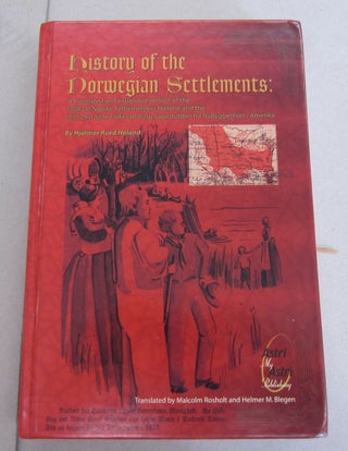 Item #64956 History of the Norwegian Settlements. Hjalmar Rued Holand