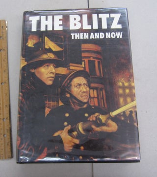 The Blitz Then and Now Volume 2 September 1940 - May 1941. Winston Ramsey.