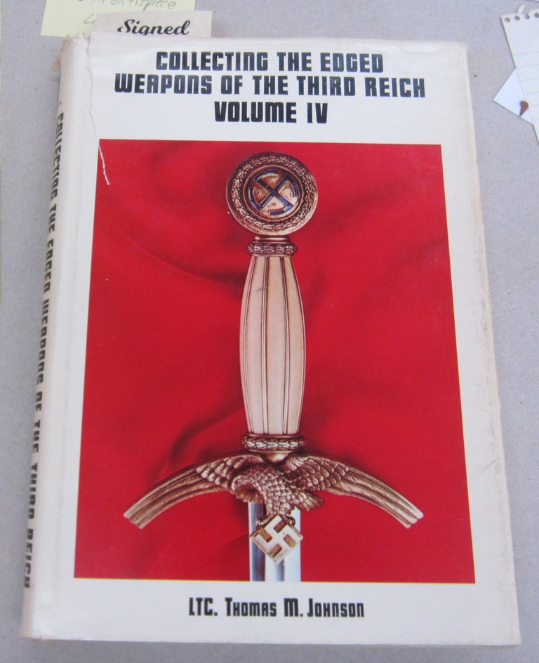 Item #65253 COLLECTING THE EDGED WEAPONS OF THE THIRD REICH. VOLUME FOUR.