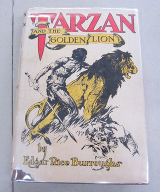 Item #65302 Tarzan and the Golden Lion. Edgar Rice Burroughs