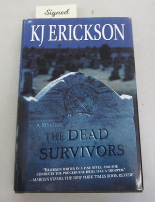 Item #65333 The Dead Survivors. Erickson KJ