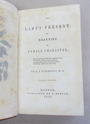 The Lady's Present: Or, Beauties of Female Character.