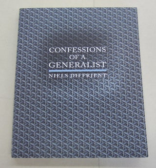 Item #65388 Confessions of a Generalist. Niels Diffrient