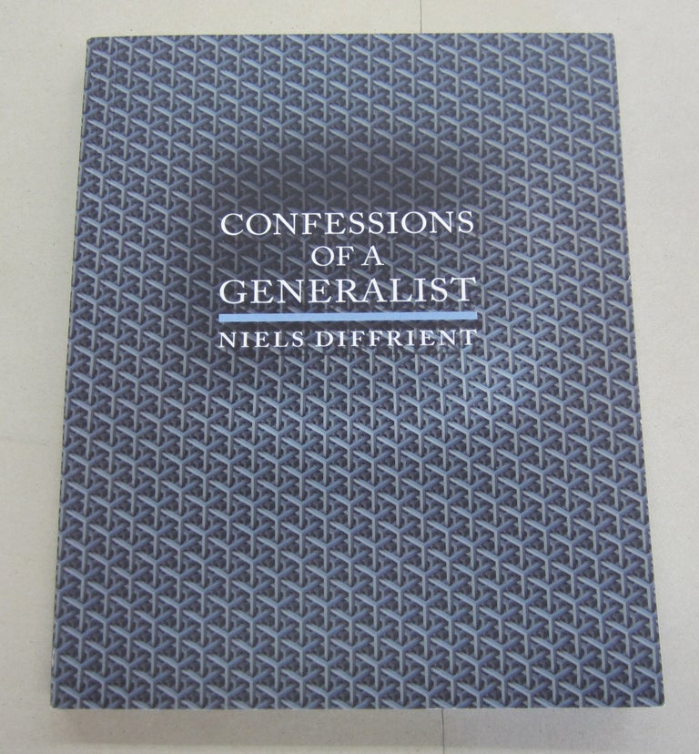 Item #65388 Confessions of a Generalist. Niels Diffrient.