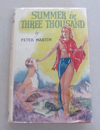 Item #65557 Summer in Three Thousand. Peter Martin