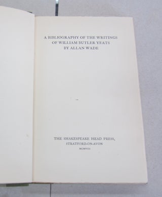 A Bibliography of the Writings of William Butler Yeats.
