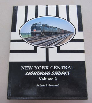 Item #65683 New York Central Lightning Stripes, Vol. 2. David R. Sweetland