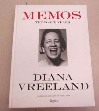 Item #65691 Memos: The Vogue Years; 1962-1971. Diana Vreeland, Alexander Vreeland
