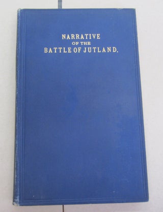 Item #65699 Narrative of the Battle of Jutland. His Majesty's Stationery Office