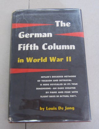 Item #65719 The German Fifth Column in the Second World War. Louis De Jong, C. M. Geyl