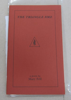 Item #65793 The Triangle Fire. Mary Fell