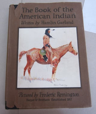 Item #65826 The Book of the American Indian. Hamlin Garland