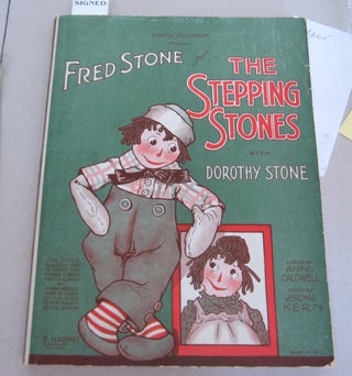 Item #65864 Charles Dillingham Presents Fred Stone in The Stepping Stones with Dorothy Stone