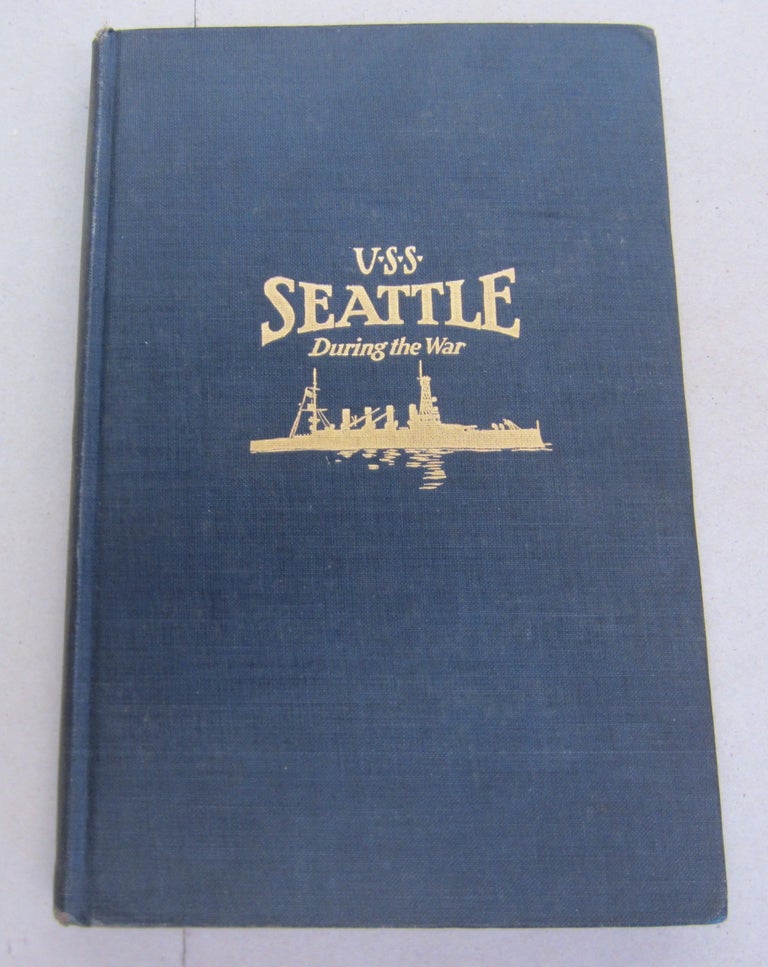 Item #65953 U.S.S. Seattle During the War. All Hands.