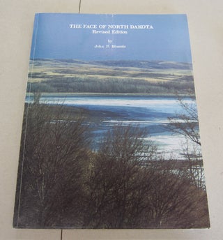 Item #66008 The Face of North Dakota: Revised Edition. John P. Bluemle