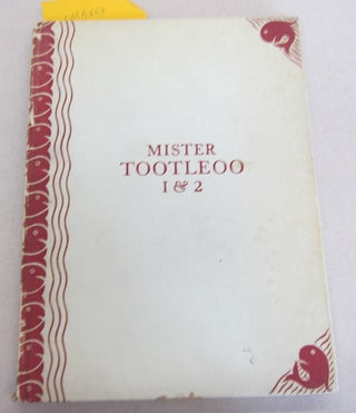 Item #66049 Mister Tootleoo; One and Two. Bernard Darwin, Elinor Darwin