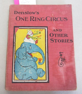 Item #66052 Denslow's One Ring Circus and Other Stories. Denslow