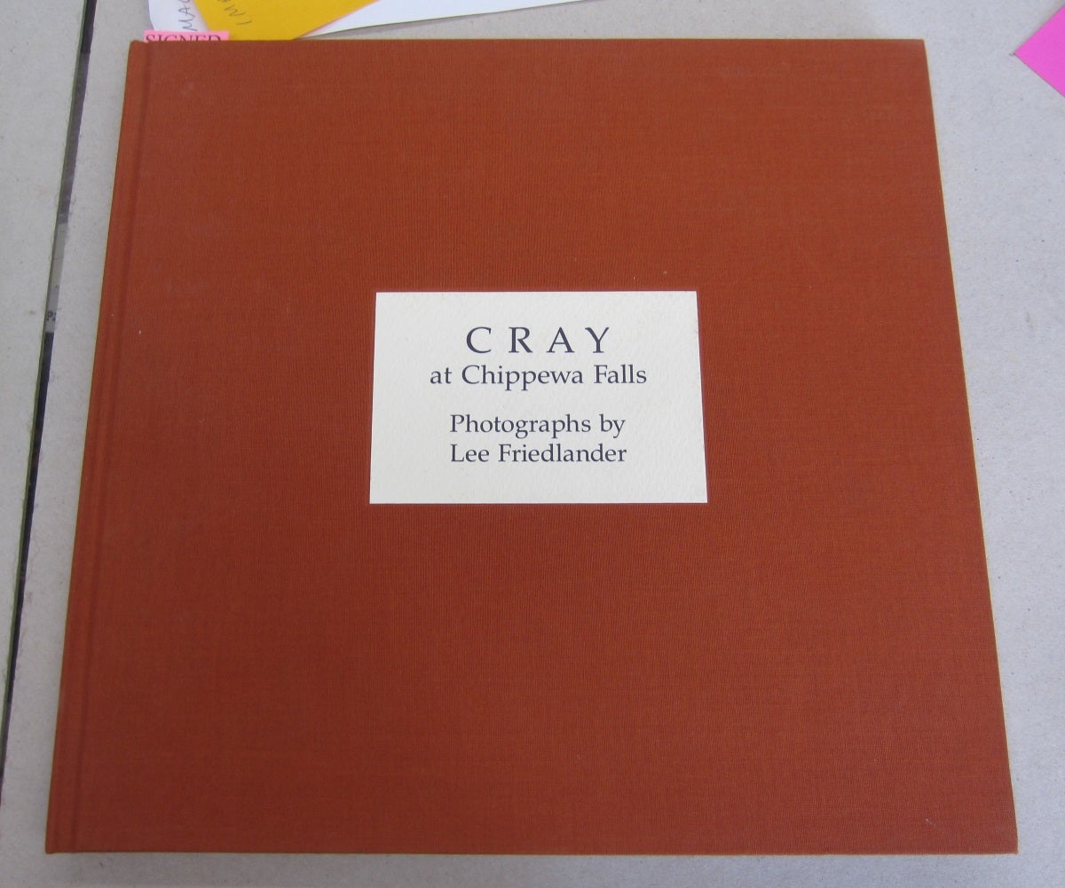 Cray at Chippewa Falls by Lee Friedlander on Midway Book Store