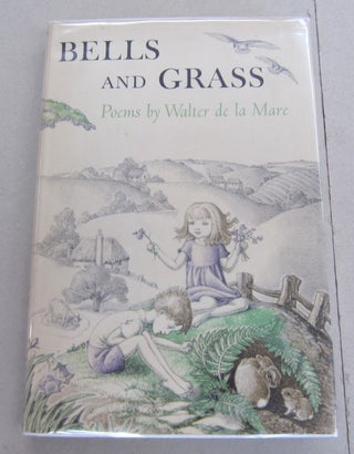 Item #66055 Bells and Grass. Walter de la Mare