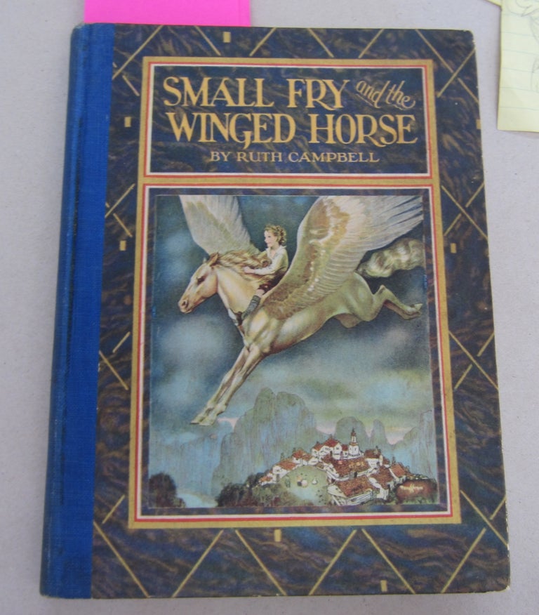 Item #66066 Small Fry and the Winged Horse. Ruth Campbell.