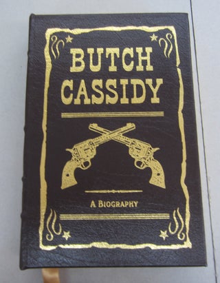 Item #66076 Butch Cassidy; A Biography. Richard Patterson