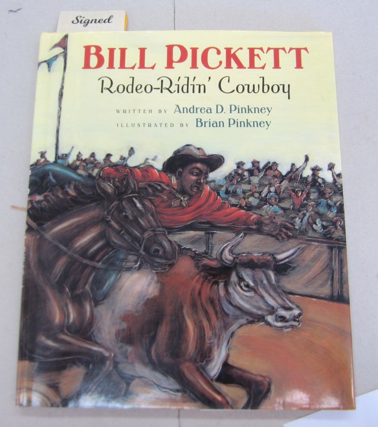 Item #66132 Bill Pickett: Rodeo-Ridin' Cowboy. Andrea Davis Pinkney.