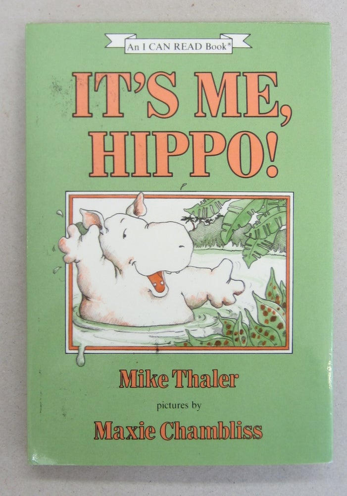 Item #66138 It's Me, Hippo! Mike Thaler.
