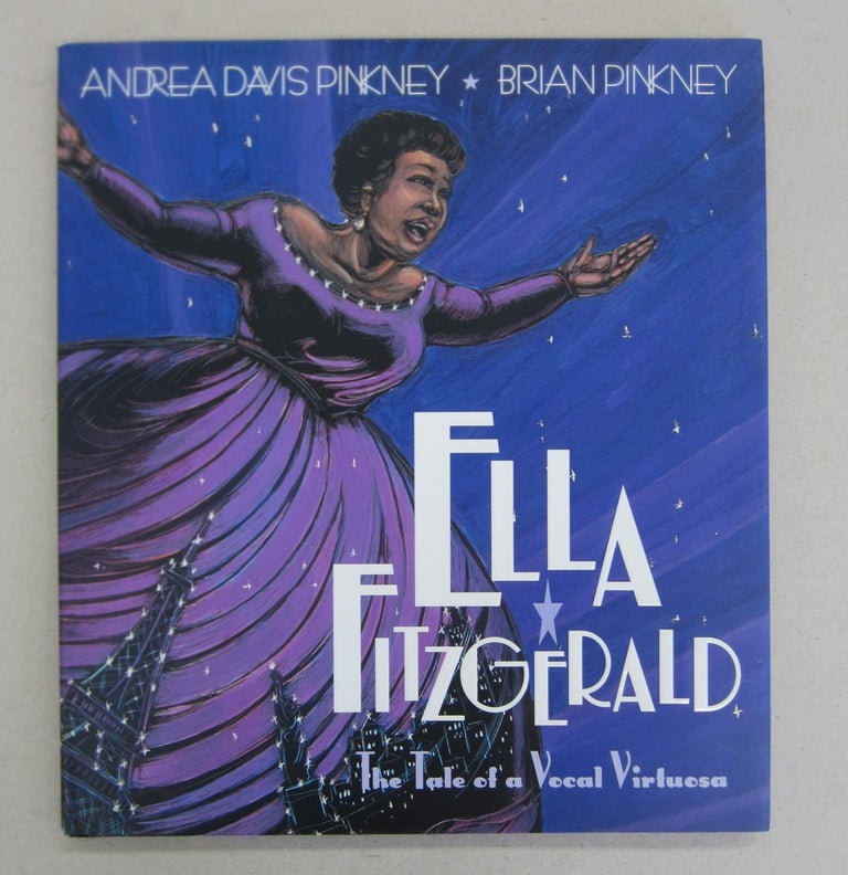 Item #66139 Ella Fitzgerald, the Tale of a Vocal Virtuosa. Andrea Davis Pinkney.