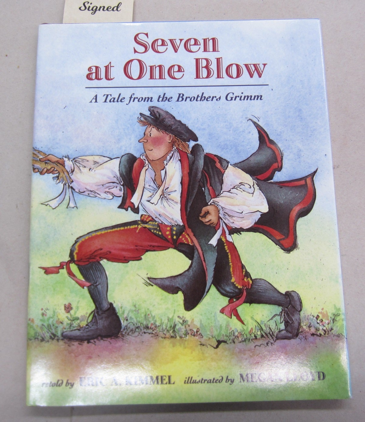 Seven at One Blow: A Tale from the Brothers Grimm | Eric A. Kimmel