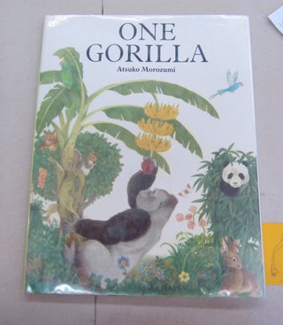 Item #66209 One Gorilla; A Counting Book. Astsuko Morozumi