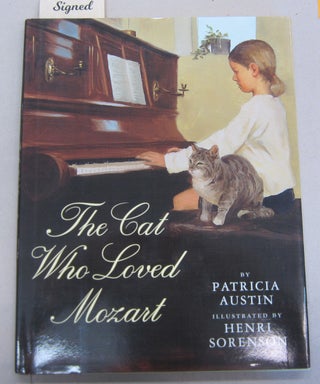 Item #66274 The Cat Who Loved Mozart. Patricia Austin, Henri Sorenson