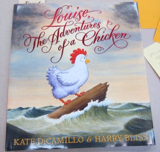Item #66275 Louise The Adventures of a Chicken. Kate DiCamillo, Harry Bliss