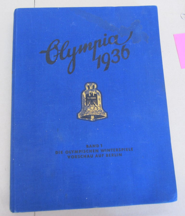 Item #66285 Olympia 1936 Band 1 Die Olympischen Winterspiele Vorschau auf Berlin (Die Olym,pischen Spiele 1936 in Berlin UInd Garmisch-Partenkirchen).