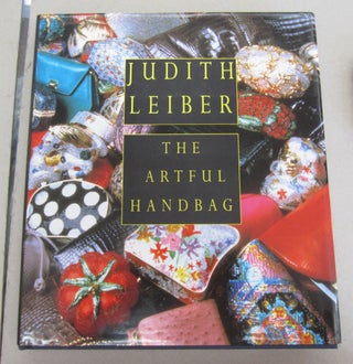 Item #66298 Judith Leiber: The Artful Handbag. Judith Leiber, Enid Nemy, John Bigelow Taylor