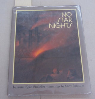 Item #66303 No Star Nights. Anna Egan Smucker, Steve Johnson