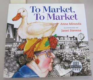 Item #66319 To Market, To Market. Anne Miranda