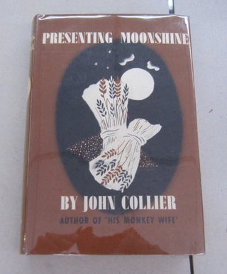 Item #66320 Presenting Moonshine. John Collier