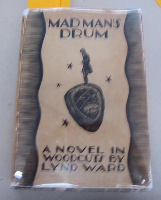 Item #66380 Madman's Drum; A novel in Woodcuts. Lynd Ward