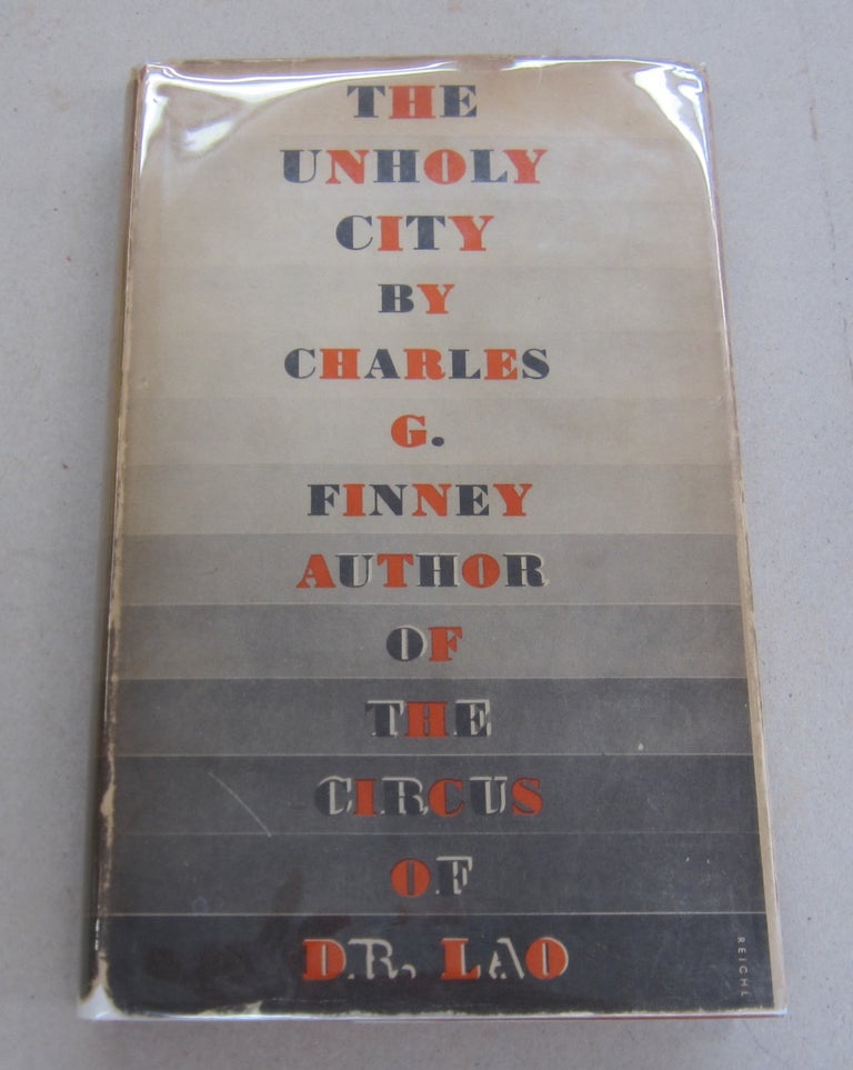 Item #66398 The Unholy City. Charles G. Finney.