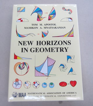 Item #66414 New Horizons in Geometry. Tom M. Apostol, Mamikon A. Mnatsakanian